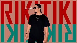 RIKITIKI - El 2AR (AUDIO)