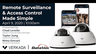 Remote Surveillance & Access Control Made Simple - DataVox Webinar with Verkada