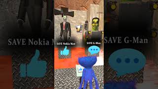 Choose To Save NokiaMan Vs G Man