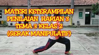 Materi PH3 Tema3 Kelas 2 (Gerak Manipulatif)