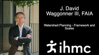 J. David Waggonner İ - Watershed Planning - Framework and Scales