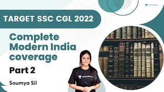 Complete Modern India coverage | Part 2 | Target SSC CGL 2022 | History | Soumya Sil