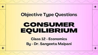 Solution Objective question economics 12 cbse consumer Equilibrium