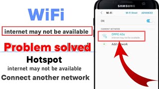 internet may not be available wifi problem||Wifi internet may not be available problem solve