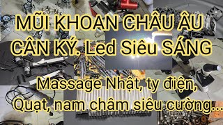 14/7/24 Mũi khoan Châu âu Cân Ký, Ben điện, quạt nhật, Massage nhật, Hàng nhật bãi mới nhất ...