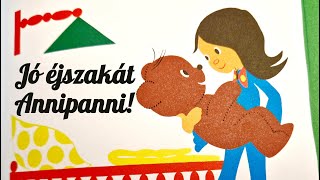 JÓ ÉJSZAKÁT ANNIPANNI! | Varázslatos mesék