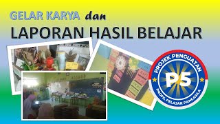 Gelar Karya P5 dan Laporan hasil belajar kelas Vb