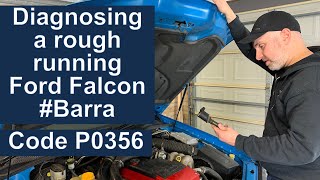 How to diagnose a rough running Ford Falcon