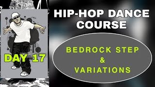 day 17 | HHDC | BEDROCK DANCE TUTORIAL & VARIATION