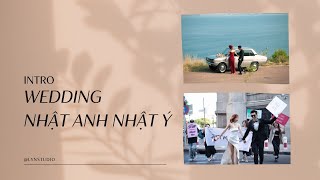 Intro wedding Nhật Anh và Nhật Ý