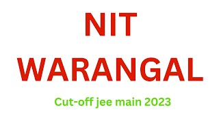 NIT Warangal Cutoffs 2022,23 JEE Mains🔥All Branches All Categories💯90k General Cutoff😍2nd Best NIT🔥