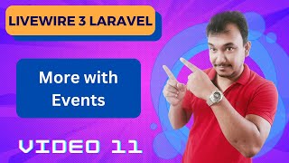 11 - Event-Driven Development in Laravel Livewire 3: Beyond the Basics