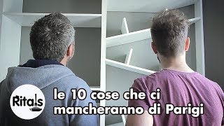 Ritals - Le 10 cose che ci mancheranno di Parigi [sub FRA]