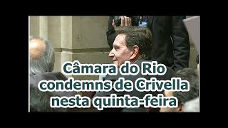 Câmara do Rio condemns de Crivella nesta quinta-feira