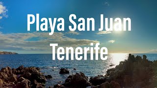 Playa San Juan & Playa Rosalia - Tenerife 2020