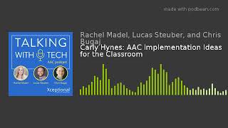 Carly Hynes: AAC Implementation Ideas for the Classroom