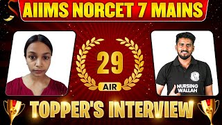 AIR 29 | AIIMS NORCET 7 Mains Topper's Interview 🔥💪 | AIIMS NORCET 2024 Result