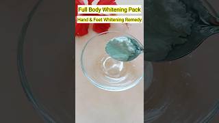 Full Body Whitening Pack l Hand & Feet Whitening Remedy #shorts #ytshorts #youtubeshorts