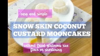 Snow Skin Coconut Custard Mooncakes