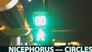 Nicephorus - Circles [radio edit]