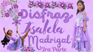 Como hacer vestido de ISABELA MADRIGAL (Encanto) Parte 3