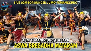 ABM TEMANGGUNG TERBARU!! KUDA KEPANG ASWA BREGADHA MATARAM LIVE JOMBOR KUNCEN JUMO