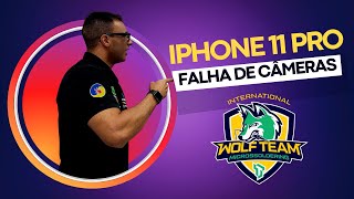 IPHONE 11 PRO FALHA TODAS AS CÂMERAS