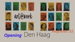 Art@Work Opening Den Haag - Augustus 2022