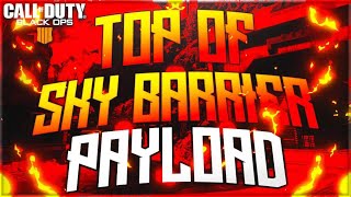 BLACK OPS 4 GLITCHES *PAYLOAD* HOW TO GET ON TOP OF THE SKY BARRIER (BO4 GLITCHES)