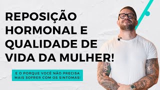 Reposição hormonal e bem estar da mulher! | Dr. Diogo Viana