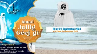 EN DIRECT MAGAL FATTALIKU JULLIG GEEJ GI 20 ET 21 SEPTEMBRE 2024 A LA PLAGE DE DIAMALAYE YOFF