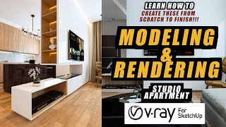 VRAY, SKETCHUP | STUDIO APARTMENT INTERIOR WORKFLOW: SKETCH, MODELING, RENDERING, AND POST-RENDERING