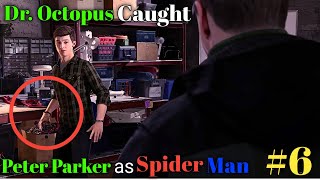 Dr.Octopus Caught 😱 Peter Parker as Spider-Man & #spidermanremastered #viralvideo