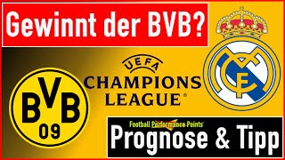 Borussia Dortmund–Real Madrid: Gewinnt der BVB? Prognose&Tip