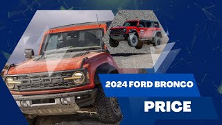 2024 Ford Bronco Price | YOU'LL NEED MORE THAN $40,000 NOW