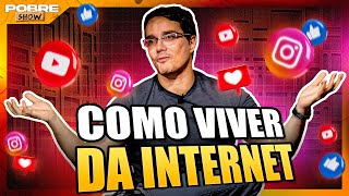 COMO VIVER DA INTERNET | Corte PETER JORDAN do EI NERD | Pobre Show