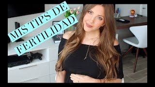 TIPS DE FERTILIDAD | CÓMO HICE PARA QUEDAR EMBARAZADA