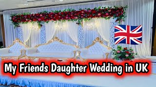 My Friends Daughter Wedding | UK wedding Vlog | Wedding in UK | Noor Ul Ain Vlogs