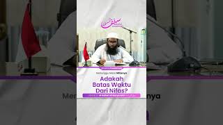 Adakah Batas Waktu Dari Nifas? - Ustadz Haikal Ali Basyarahil