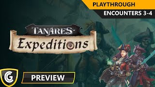 Tanares Expeditions Central Sea | Preview | Playthrough | Encounter 3-4