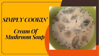 // CREAM OF MUSHROOM SOUP // TASTY & EASY // MUST TRY RECIPE //