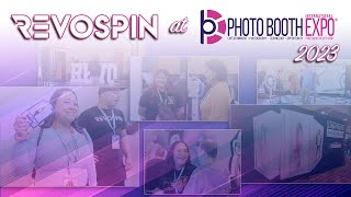 RevoSpin Photo Booth Expo 2023 Highlights