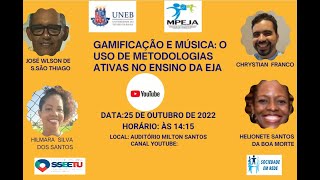 I Seminário EJA - GAMIFICAÇÃO E MÚSICA: O USO DE METODOLOGIAS ATIVAS NO ENSINO DA EJA