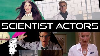 Scientist Actors!