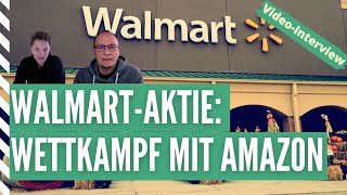 Walmart-Aktie: Erfolgreicher Wettkampf mit Amazon?