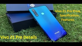 Vivo Z1 Pro Price in India, Full Specification, Best Features & Trailer