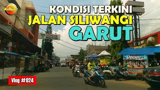 Kondisi Terkini Jalan SIliwangi Garut