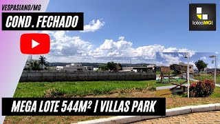 EXCELENTE LOTE À VENDA 544M² CONDOMÍNIO VILLAS PARK - VESPASIANO | (31) 98801 5848 WPP @Lotesmg