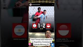 🔥Hot News Viral Trending🔥 Hasil Timnas U20 Indonesia vs Argentina: Comeback! Garuda Menang 2-1 🇮🇩🇮🇩