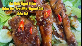 Gà Rôti Nước Dừa/Ngọt Mềm-Đậm Đà-Cả Nhà Đều Mê/Roasted Chicken@gocnhocuocsongmy#25